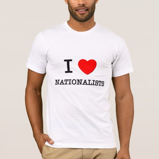 私は国家主義者を愛します Tシャツ (正面)