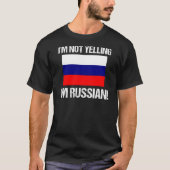 私は国旗ロシアだロシアのと叫ばない Tシャツ (正面)
