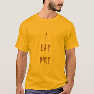 私は土を食べます Tシャツ