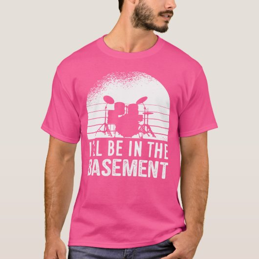 私は地下室のドラムに入る Tシャツ (正面)
