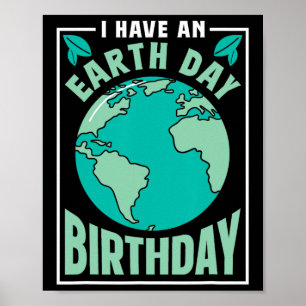 私は地球の日の誕生日保全自然Sを持っている ポスター
