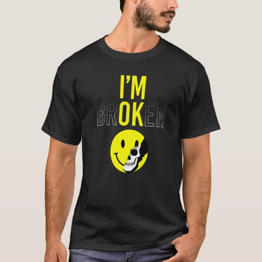 私は壊れてる 目に見えない病気 とまどってる 笑顔で私は大丈夫 Tシャツ (正面)