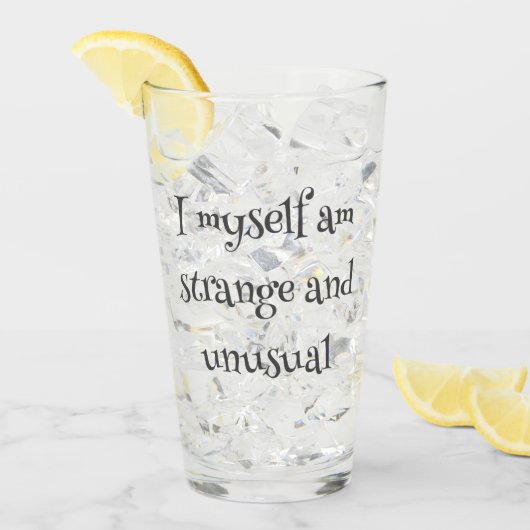「私は変で珍しい」ゴシック様式のガラス タンブラーグラス (アイス正面)