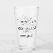 「私は変で珍しい」ゴシック様式のガラス タンブラーグラス (正面)