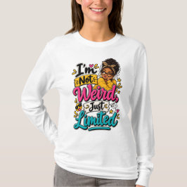 私は変なのではなくて、単に限定されたTシャツ Tシャツ