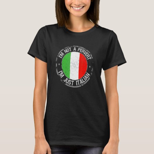 私は変人ではない私は単なるユーモアのジョークイタリアンイタリア Tシャツ (正面)