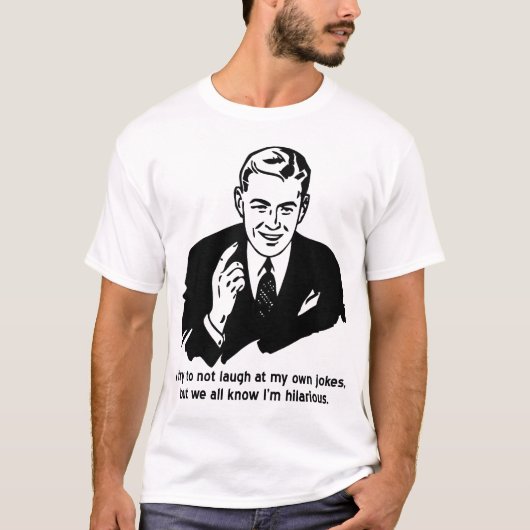 私は変笑わされるわった Tシャツ (正面)