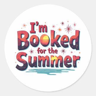 私は夏のために予約されている – おもしろいの読引用文 ラウンドシール