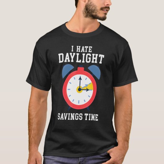 私は夏時間の余分な時間救のTiが嫌い Tシャツ (正面)