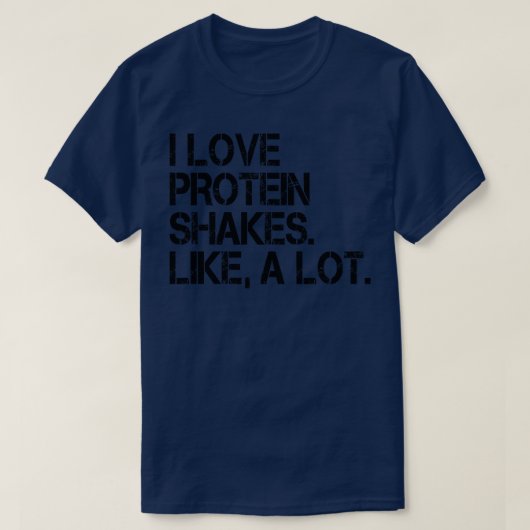 私は多くのようにタンパク質のシェイクが大好き1 Tシャツ (デザイン正面)
