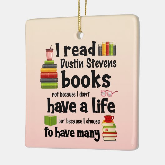 私は多くの人々の読暮らしをダスティン・スティーブンス セラミックオーナメント (左)