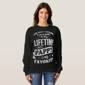 私は多くの名前と呼ばれたが、パピーは私のファ スウェットシャツ (正面フル)