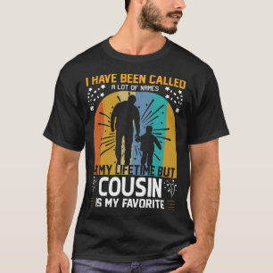 私は多くの名前を呼ばれたが、いとこは私のFである Tシャツ