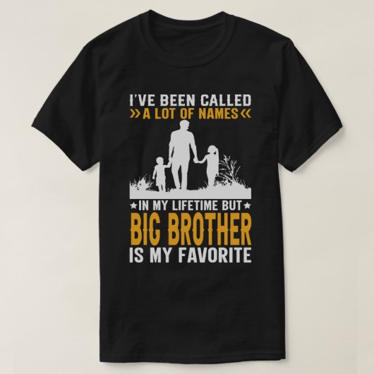 私は多くの名前を呼ばれたが、ビッグブラザーは Tシャツ (デザイン正面)