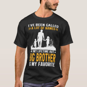 私は多くの名前を呼ばれたが、ビッグブラザーは Tシャツ