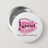 私は多発性骨髄腫のための治療について夢を見ます 缶バッジ (正面&裏面)