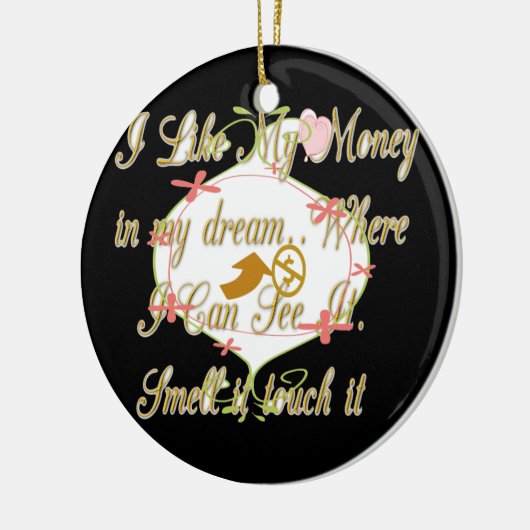 私は夢の中で出来る金が好きだ。 セラミックオーナメント (左)