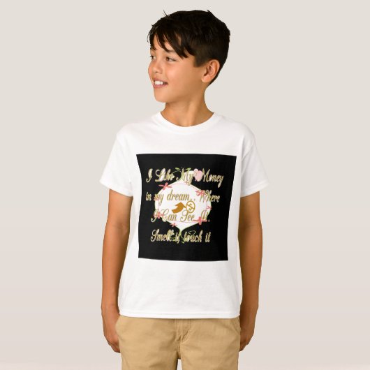 私は夢の中で出来る金が好きだ。 Tシャツ (正面フル)