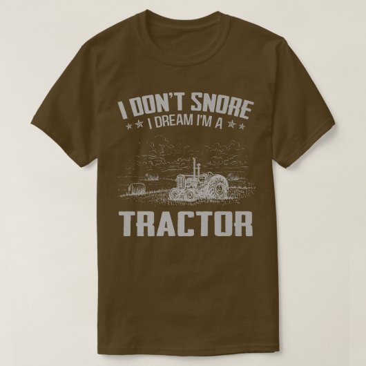 私は夢を奪わない私はトラクター農家トラクター Tシャツ (デザイン正面)