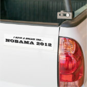 私は夢を…、NOBAMA 2012年余りに有します バンパーステッカー (トラック上)
