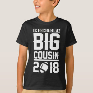 私は大きいいとこの2018年のフットボールであることを行っています Tシャツ