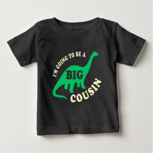 私は大きいいとこ-恐竜であることを行っています ベビーTシャツ