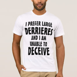 私は大きいお尻の上品な版を好みます Tシャツ