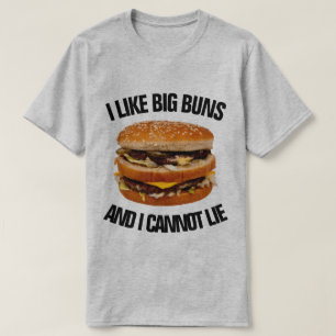 私は大きいパンを好み、おもしろいなハンバーガーあることができません Tシャツ