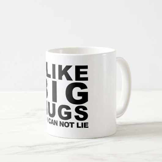 私は大きいマグを好みます コーヒーマグカップ (正面右)