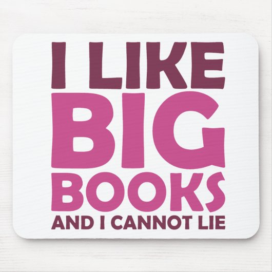 私は大きい本を好み、あることができません マウスパッド (正面)