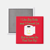 私は大きい転がが好きで嘘が出来ない マグネット (正面/裏面)