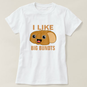 私は大きいBundtsを好みます Tシャツ