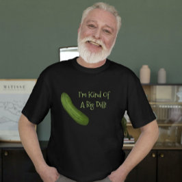 私は大きなジルのピクルスのシャツのようなものだ Tシャツ