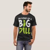 私は大きなディルピクルスです Tシャツ (正面フル)