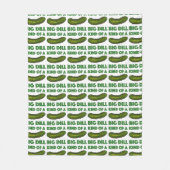 私は大きなディル(ディール)グリーンサワーの漬物のようなものだ フリースブランケット (正面)