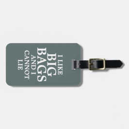 私は大きなバッグが好きで嘘は吐けない ラゲッジタグ