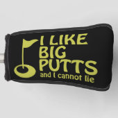 私は大きなパットが好きで、ゴルフのユーモアは嘘をつけない ゴルフヘッドカバー (正面)