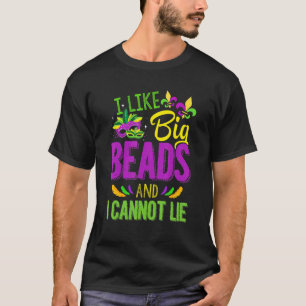 私は大きなビーズが好きで、私はMardi Gras 2023嘘をつくことができない Tシャツ
