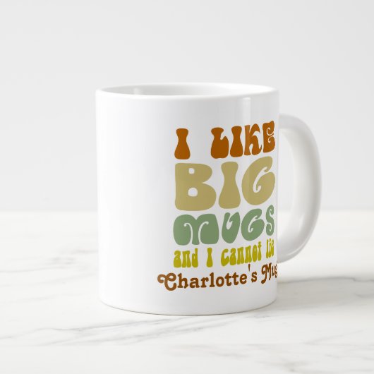 私は大きなマグカップが好きで嘘をつけないパーソナライズされた ジャンボコーヒーマグカップ (正面右)