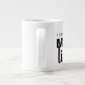 私は大きなマグカップが好きで、ユーモアを交わすことがおもしろいできない ジャンボコーヒーマグカップ (裏面)