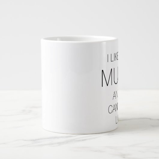 私は大きなマグカップが好き…嘘をつかない ジャンボコーヒーマグカップ (正面)