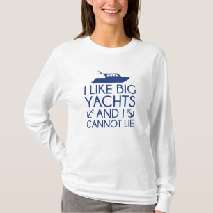 私は大きなヨットが好きだ Tシャツ