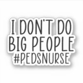 私は大きな人のPETナース、PETおもしろいナースを行わない シール (正面)