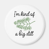 私は大きな病気のようなものだ マグネット (正面)