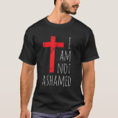 私は大きな赤十字ゴスペルChristian Taを恥じていない Tシャツ (正面)
