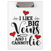 私は大きな静脈が好きで、ユーモアをナースできない クリップボード (正面)