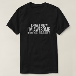 私は大した素晴らしこと言わないようにしよう Tシャツ