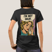 “私は大丈夫じゃない” Tシャツ (裏面)