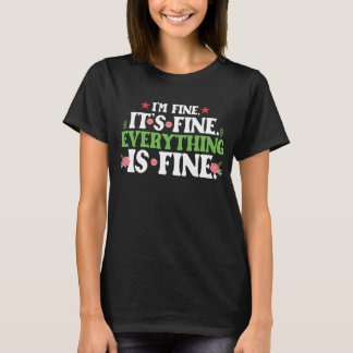 私は大丈夫です全てはうまくいっています Tシャツ