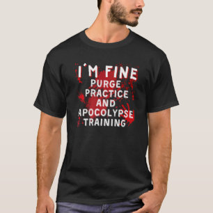 私は大丈夫です パージ練習と終末訓練 ハ Tシャツ
